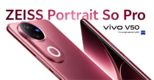 Vivo V50 นวัตกรรมสมาร์ทโฟนที่พร้อมเปลี่ยนโลกการถ่ายภาพ